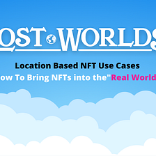 Location Based NFT Use Cases