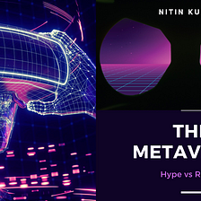 The Metaverse: Hype vs Reality