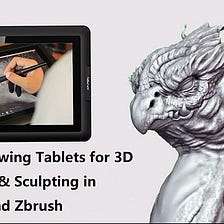 6 Best Drawing Tablets for 3D Modeling & Sculpting in Blender and Zbrush