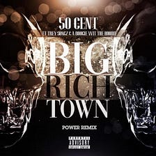 50 Cent — Big Rich Town Power (Remix) ft. Trey Son – Medium