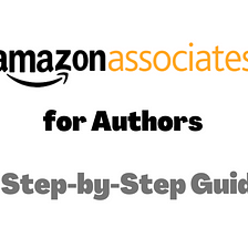 How to Use Amazon Affiliate Links to Make More Money from Your Books (A Step-By-Step Guide)