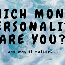 Which Money Personality Are You?