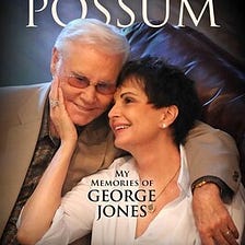 Playin’ Possum By Nancy Jones Reveals Never Before-Released Insights About The Thirty-Plus Years…