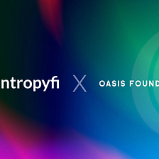 Entropyfi 2.0 Hodl-to-Earn Games Going to Oasis Network