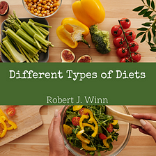 Different Types of Diets — Robert J. Winn | Philadelphia