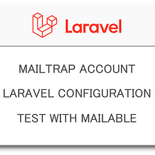 Laravel Mailtrap Setup