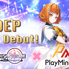The blockchain game「CoinMusme」is teaming up with the GameFi platform「PlayMining」, and get ready for…