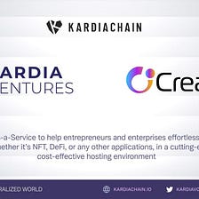 Kardia Ventures invests in a Creator Chain to help businesses in building DApps effortlessly