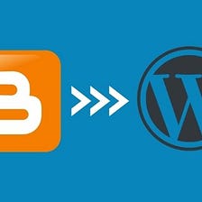 How to Move from Blogger to WordPress