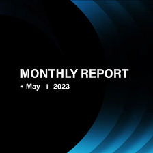 FilSwan May 2023 Monthly Report