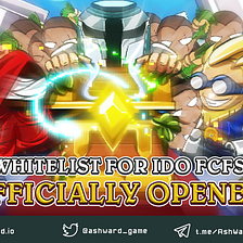 Whitelist for IDO “First come, first served”: Official Announcement