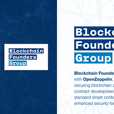 Blockchain Founders Group partners with OpenZeppelin to build secure blockchain applications and…