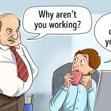 Why You Can’t Do Your Work