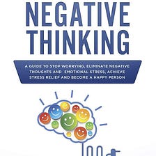 5 Ways to Stop Negative thinking