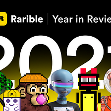 Rarible 2021: a Year in Review
