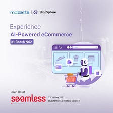 Unleashing the Power of AI in eCommerce: ShopSphere to Shine at Seamless!