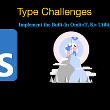 Type Challenges: Implement the RequireAtLeastOne Utility Type, by Bytefer