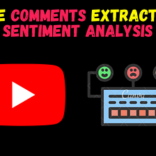Youtube Comments Extraction and Sentiment Analysis Flask App — with source code