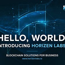 Making Blockchain Technology Accessible to Business — The Launch of Horizen Labs