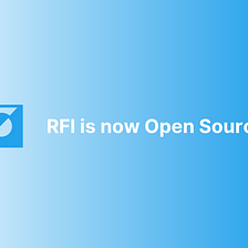 Open Sourcing RFI: This is the Way