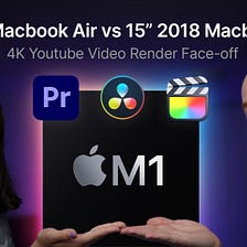 13" M1 Macbook Air vs 15" 2018 Macbook Pro: 4K Youtube Video Render Face-off