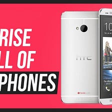 HTC: The Rise and Fall of a Mobile Giant, by Vivian D'britto