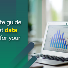 An ultimate guide to the best data strategy for your business