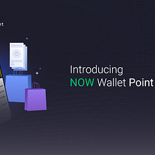 Introducing NOW Wallet Point of Sale