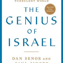 The Genius of Israel by Dan Senor and Saul Singer