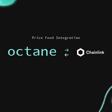 Octane will Integrate Chainlink Price Feeds to Secure limit orders