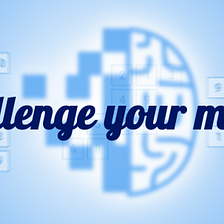 Challenge Your Mind Now!