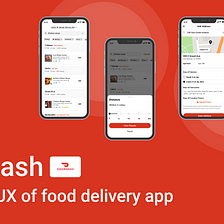Case Study: Enhance UX of food delivery app DoorDash
