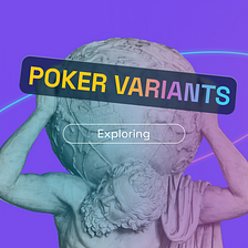 Exploring Different Poker Variants