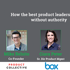 Webinar: How the Best Product Leaders Manage without Authority