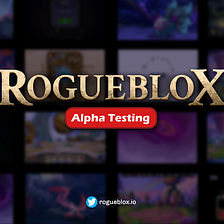 RogueBlox Alpha Testers Tasks Announcement