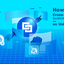 How to Buy Cross-Chain BCH ($ccBCH) on Uniswap?
