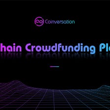 Next Step: Crosschain Crowdfunding Platform