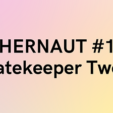 #14 - Ethernaut Challenge 14 - Gatekeeper Two