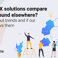 📣How do LIX solutions compare to those found elsewhere?