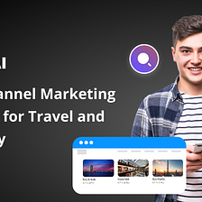 9 Omnichannel Marketing Strategies for Travel and Hospitality
