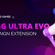Good Games Guild ($GGG) Ultra Evo Campaign Extension on iZUMi Finance