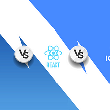 Flutter vs. React Native vs. Ionic — the best tool for cross-platform applications.