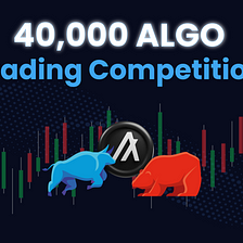 Bulls and Bears Competition: 40,000 ALGO in prizes!