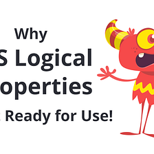 Why CSS Logical Properties Aren’t Ready for Use!