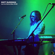 REVIEW: Matt Glickman’s — Live from Starks, Maine 10.1.22 (LP)