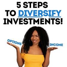 Diversify Your Investments: 5 Key Steps