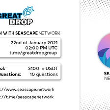 AMA Recap GreatDrop with SEASCAPE NETWORK