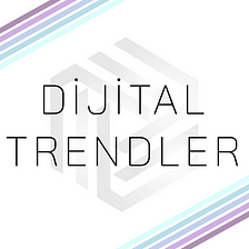 Dijital Trendler — Sayı 23