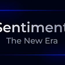 Sentiment — The New Era