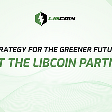 Strategy for the greener future: Meet the Libcoin partners